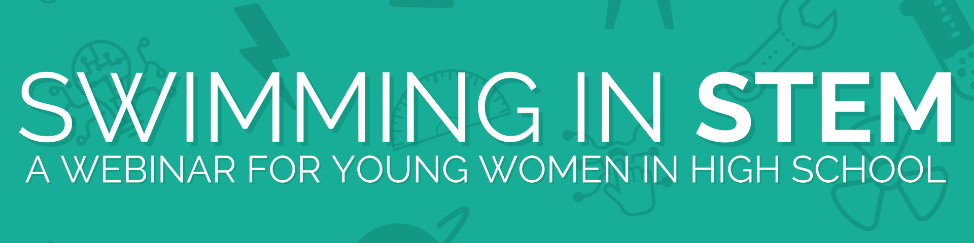 Promotional Banner - Swimming in STEM: For Young Women in High School